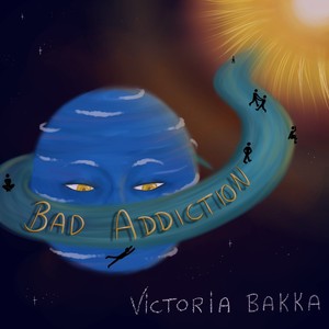 Bad Addiction