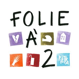 FOLIE À 2