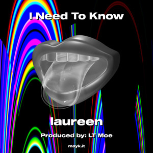 I Need To Know