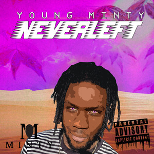 Never Left (Explicit)