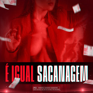 É Igual Sacanagem (Explicit)