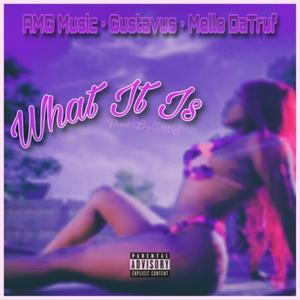 What It Is (Explicit)