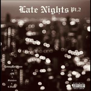 Late Nights Pt. 2 (feat. G Flacko) (Explicit)