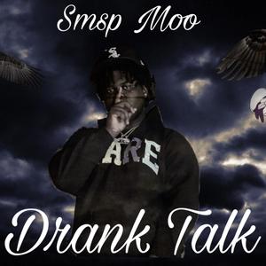 Drank Talk (Explicit)