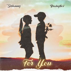 For You (feat. Brainyboi) (Explicit)