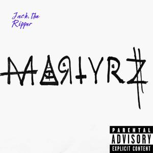 Martyrz (Explicit)