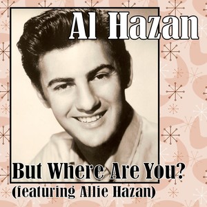 But Where Are You? (feat. Allie Hazan)