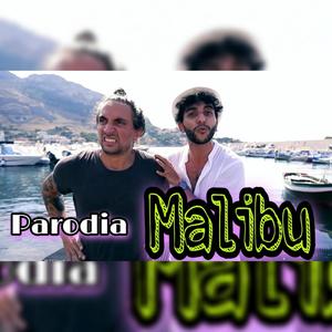 Parodia Malibù(feat. Chris Clun)
