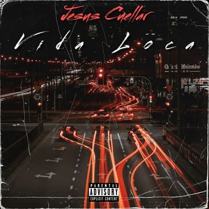 Vida Loca (Explicit)