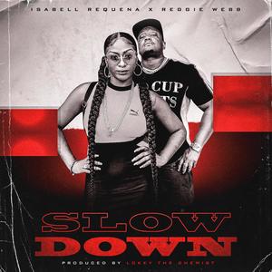 Slow Down (Explicit)