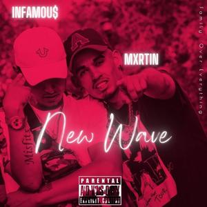 New Wave (Lately) (feat. Infamou$) (Explicit)