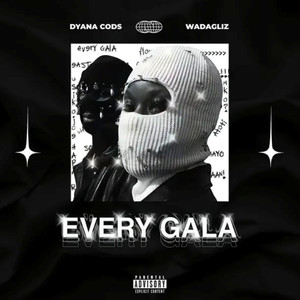 Every Gala (Explicit)