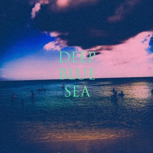 Deep Blue Sea (Explicit)