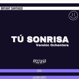 Tú Sonrisa (Instrumental Version)