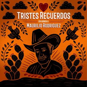 Tristes Recuerdos(A Covid-19 Tribute)(Mariachi)