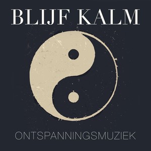 Blijf Kalm: Ontspanningsmuziek en Relax Muziek voor Meditatie en Rest met Natuur Muziek