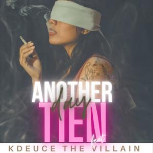 Another Day(feat. Kdeuce TheVillain)