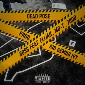 Dead pose (feat. BabySlick, Mo-Trouble & 7GOD) [Explicit]