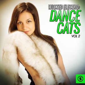 Wicked Electro: Dance Cats, Vol. 2