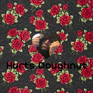 Tony Phat - Hurts Doughnut