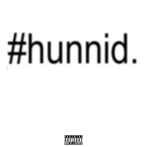 hunnid (Explicit)