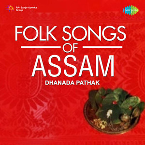 Folk Songs Of Assam