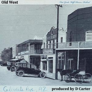 Old West (feat. The Gordoverse, Wolfe Powers & Richual) [Explicit]