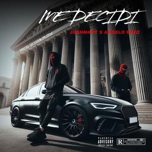 Me decidi (feat. Angelo Baez) (Explicit)