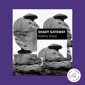 Shady Gateway (Explicit)