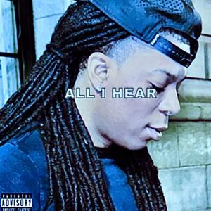 All I Hear (Explicit)