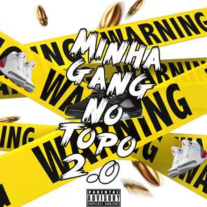 Minha Gang no Topo 2.0 (Explicit)