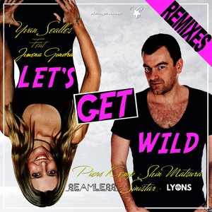 Let's Get Wild (Remixes)