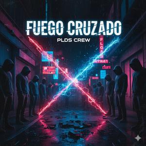 Fuego Cruzado (Explicit)