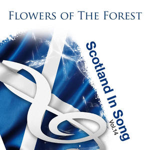 Flower Of Scotland: Scotland In Song Volume 1