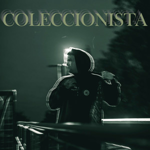 Coleccionista (Explicit)