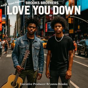 Love You Down (feat. Brooks Brothers) (Perelli2 Remix)