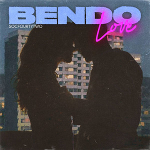 Bendo Love (Explicit)