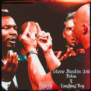 Steve Austin 3:16 (Explicit)
