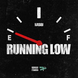 Running Low (Explicit)