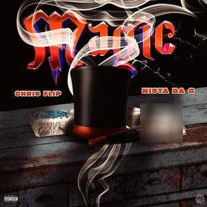 Magic (feat. Nista Da G) [Explicit]