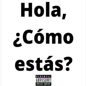 Como Estas (Explicit)