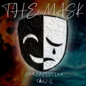 The Mask (feat. Tåhj-G) (Explicit)