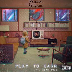 Play To Earn (feat. Tekh Togo) (Explicit)