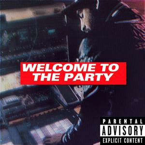 Welcome To The Party! (feat. Funky Daddy) [Explicit]