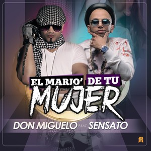 El Mario de Tu Mujer (feat. Sensato)