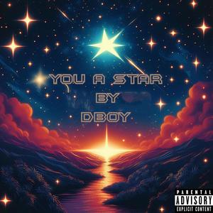 You A Star (Explicit)