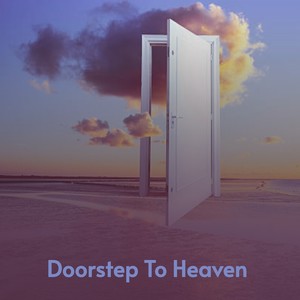 Doorstep to Heaven