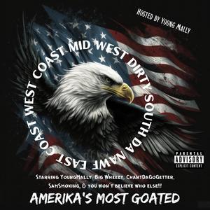 Amerika's Most Goated (feat. Big Wheezy, Sam Smoking, Legendary Chubbz, Confess Poet, Inhumane, YaDatMe23, Chant Da Go Getter, SierraNicole & YMI_QC) (Special Version)