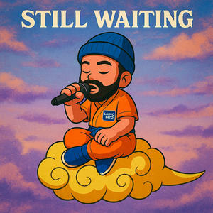 Still Waiting (Explicit)