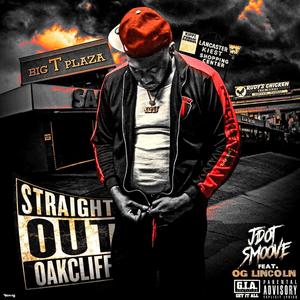 Straight Out Oakcliff (Explicit)